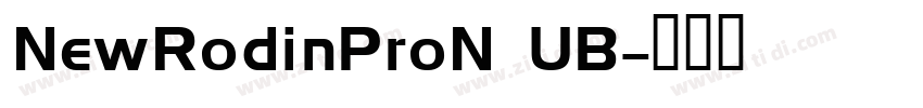 NewRodinProN UB字体转换